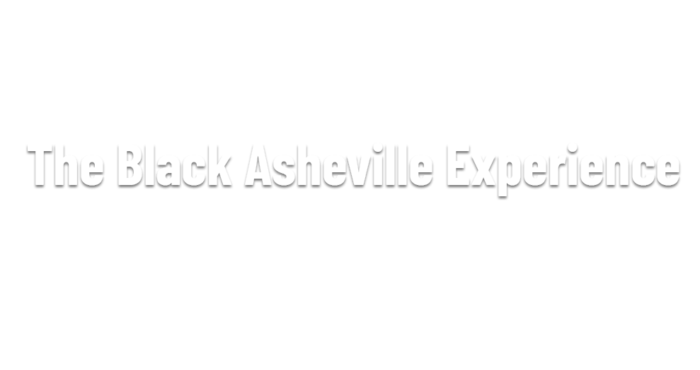 Black Asheville Experience